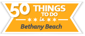 50 Things to Do Bethany Beach | VisitDEbeaches.com