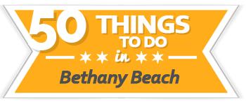 50 Things to Do Bethany Beach | VisitDEbeaches.com