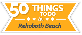 50 Things to Do Rehoboth Beach | VisitDEbeaches.com