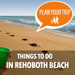 Things to Do in Rehoboth Beach, DE - Visit Delaware Beaches